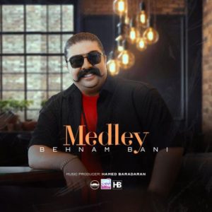 behnam bani medley 2025 09 21 09 36