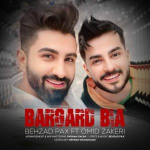 behzad pax ft omid zakeri bargard bia 2025 09 19 13 10