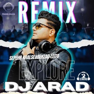 dj arad explore remix 2025 09 07 10 22