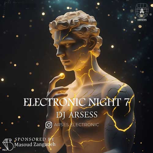 دانلود پادکست دیجی آرسس الکترونیک نایت ۷ 1 dj arsess electronic night 07 2025 09 27 18 29