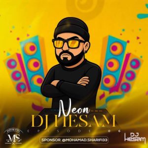 dj hesam a podcast neon 06 2025 09 17 17 24