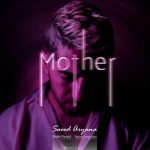 saeed aryana mother 2025 09 24 14 02