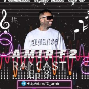 amir f2 rapcast 08 2025 10 05 11 53