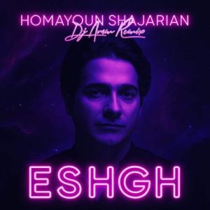 dj aram eshgh homayoun shajarian remix 2025 10 30 10 59