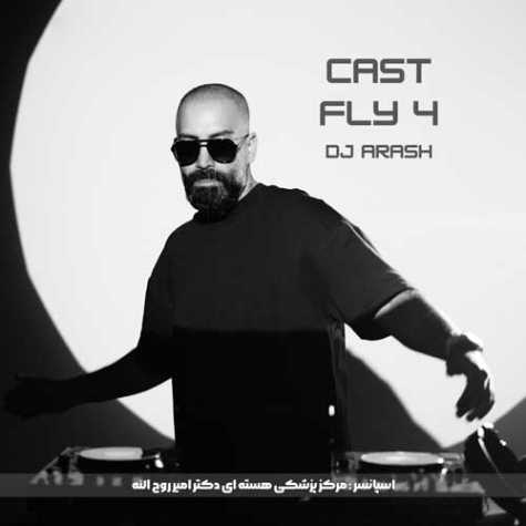 دانلود آهنگ دیجی آرش پادکست کست فلای 4 1 dj arash cast 0fly 04 2025 10 08 16 31