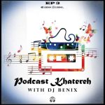 dj benix podcast khatereh 03 2025 10 05 11 49
