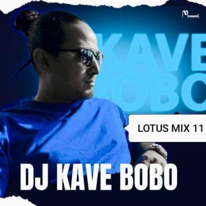 dj kave bobo lotus mix 11 2025 10 28 16 59
