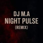 dj m a night pluse remix 2025 10 27 11 59