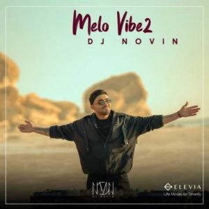 dj novin melo vibe 02 2025 10 18 17 38