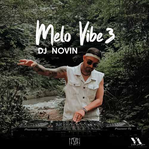 دانلود پادکست دیجی نوین ملو وایب 3 1 dj novin melo vibe 03 2025 10 14 13 10