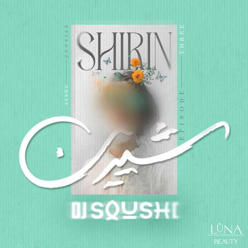 دانلود پادکست دیجی سوشی شیرین ۳ 1 dj sushi shirin 03 2025 10 10 16 56