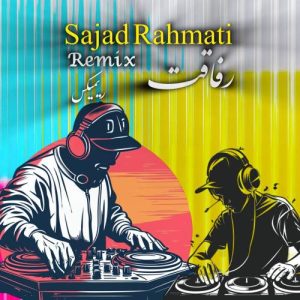 sajad rahmati refaghat remix 2025 10 27 12 00