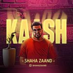 shaha zaand kaash 2025 10 16 18 17