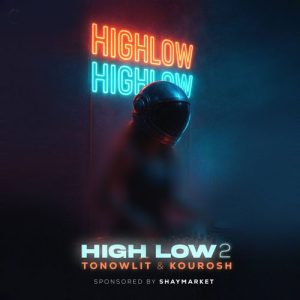 tonowlit x dj kourosh high low 2 2025 10 30 10 52
