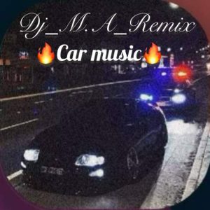 dj m a car music 2025 11 02 16 41