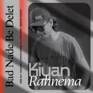 kiyan rahnema bad nade be delet 2025 11 02 16 42