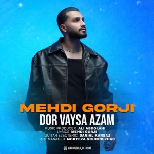 mahdi gorji dor vayss azam 2025 11 11 13 11