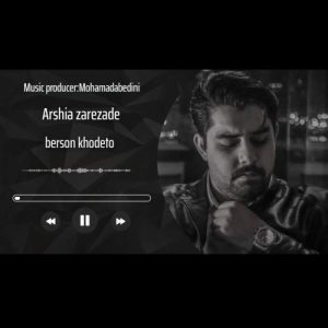 arshia zarezade berson khodeto 2025 12 18 18 54