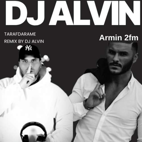 dj alvin remix tarafdarame armin 2afm 2025 12 10 11 34