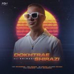 دانلود آهنگ دختر شیرازی علی شیرازی