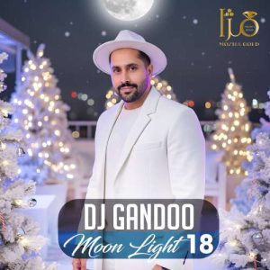 dj gandoo moon light 18 2026 01 01 09 13
