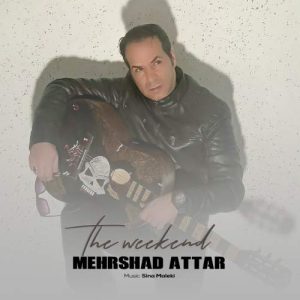 mehrshad attar the weekend 2026 02 09 17 07